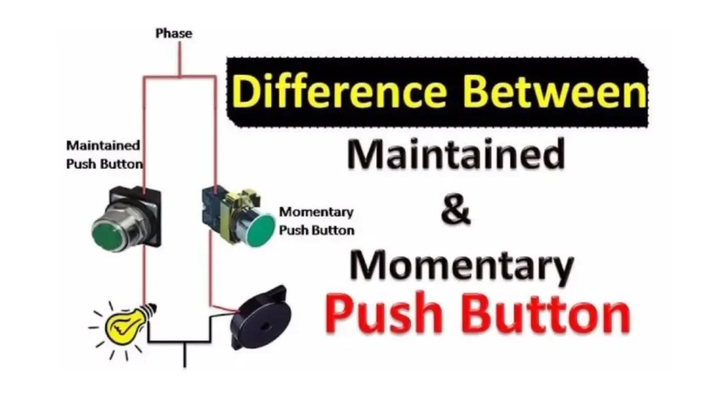 momentary vs maintained push button